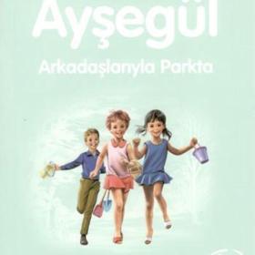 Yapı Kredi Yayınları  "Ayşegül Arkadaşlarıyla Parkta"