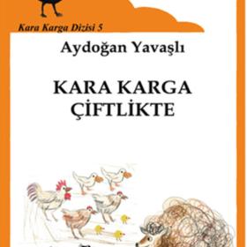 Bulut Yayınları "Kara Karga Dizisi 5 Kara Karga Çiftlikte"