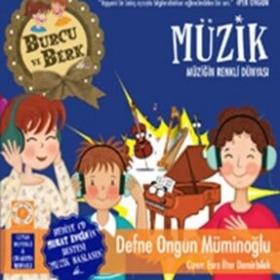 Artemis Yayınları "Burcu Ve Berk Ile Müzik Müziğin Renkli Dünyası"